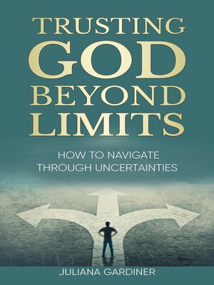 cover image of Trusting God Beyond Limits
